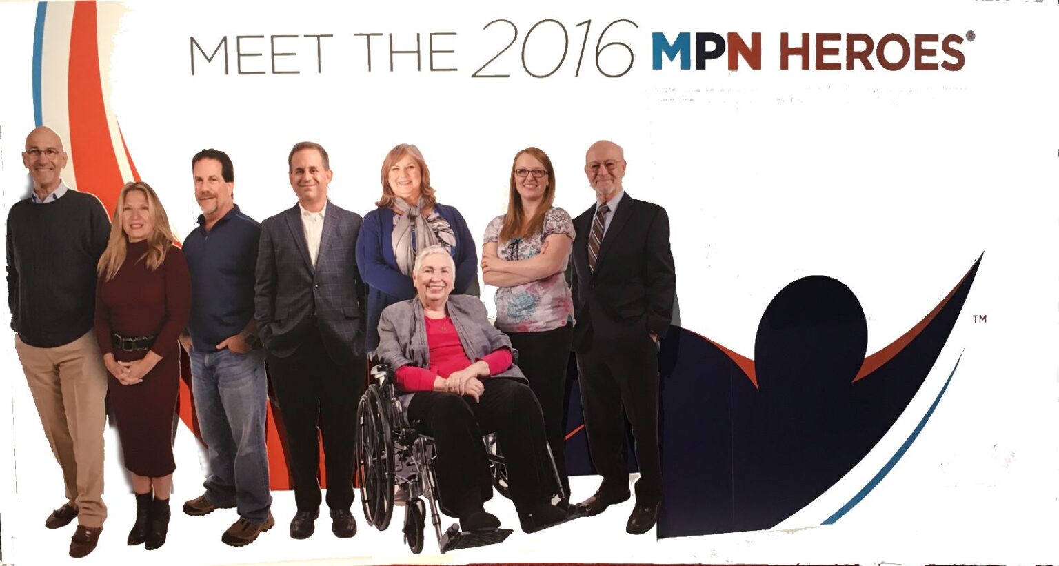 MEET THE 2016 MPN HEROES MPN Research Foundation